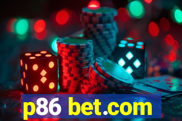 p86 bet.com